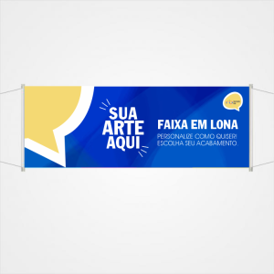Faixa em lona LONA FAIXA EM LONA 440g 4x0 Brilho ou fosco Tubete nas laterais Pedido Mínimo R$ 47,00